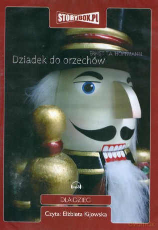Dziadek do Orzechów - Ernst Theodor Amadeus Hoffmann [AUDIOBOOK] [CD-MP3]
