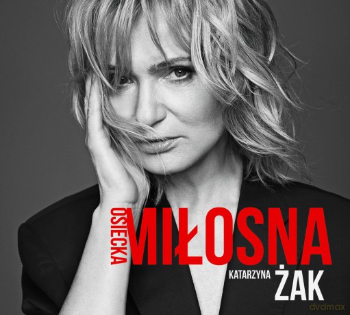 Katarzyna Żak: Miłosna Osiecka [CD]
