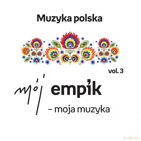 Moja muzyka: Muzyka polska vol. 3 [2CD]