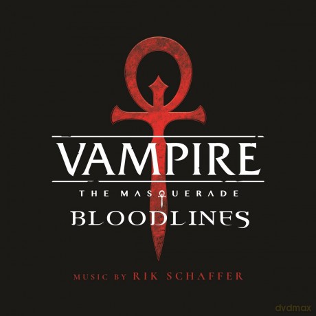 Vampire: The Masquerade - Bloodlines soundtrack (Rik Schaffer) [CD]