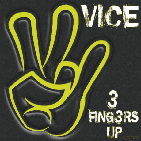 Vice: 3 Fingers Up [CD]