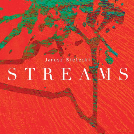 Streams - Janusz Bielecki [CD]