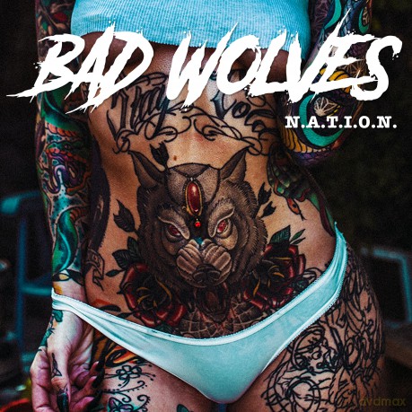 Bad Wolves: N.A.T.I.O.N. [CD]