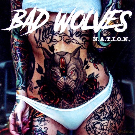 Bad Wolves: N.A.T.I.O.N. [CD]
