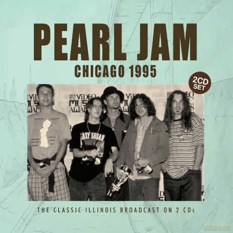 Pearl Jam: Chicago 1995 [2CD]