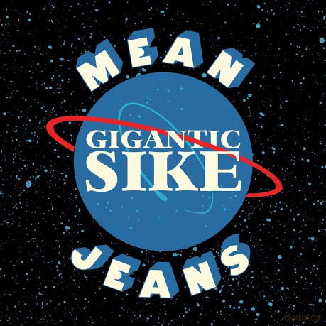 Mean Jeans: Gigantic Sike [CD]
