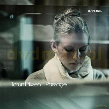 Torun Eriksen: Passage [CD]