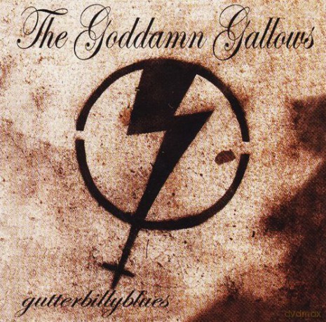 Goddamn Gallows: Gutterbillyblues [CD]