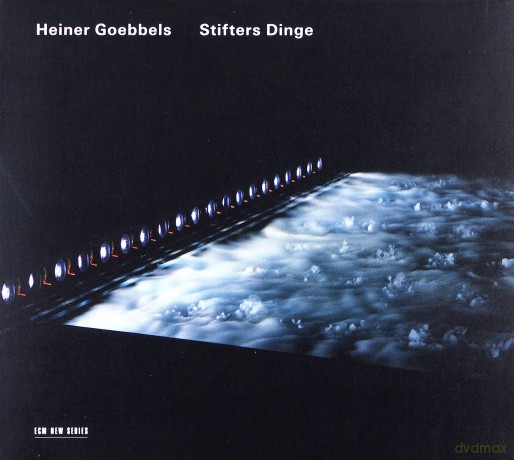 Heiner Goebbels: Stifters Dinge [CD]