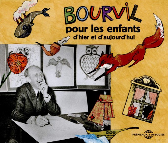 Bourvil: Pour Les Enfants DHier Et DAujourdHui [2CD]