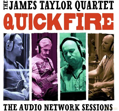 James Taylor Quartet: Quick Fire: The Audio Network Sessions [CD]