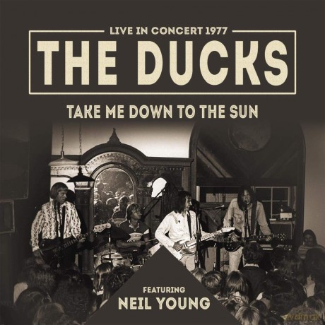 Ducks: Take Me Down To The Sun (Feat. Neil Young) [Winyl]