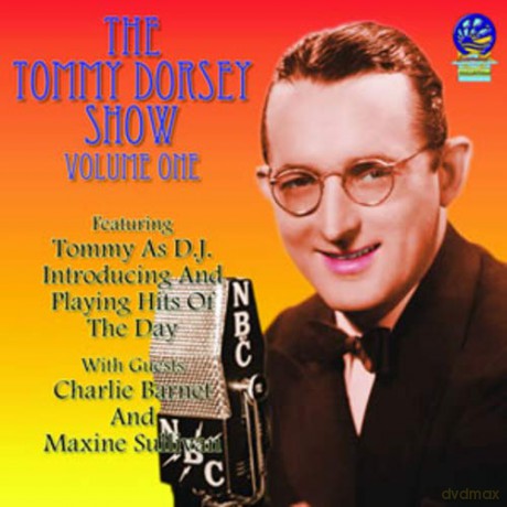 Tommy Dorsey: The Tommy Dorsey Show Vol. 1 [CD]