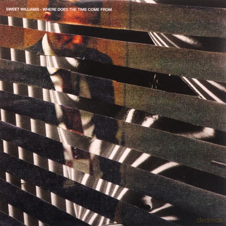 Sweet Williams: Where Does The Time Come From [CD]