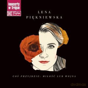 Lena Piękniewska: Coś przyjdzie: miłość lub wojna [2CD]