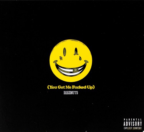 Deez Nuts: You Got Me Fucked Up (Limited) (digipack) [CD]