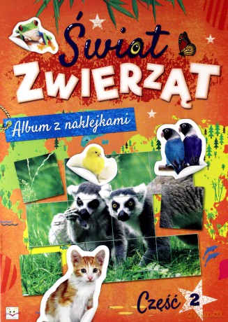 Album z naklejkami. Świat zwierząt cz. 2 [KSIĄŻKA]