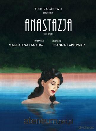 Anastazja (Tom 2) - Magdalena Lankosz, Joanna Karpowicz [KOMIKS]