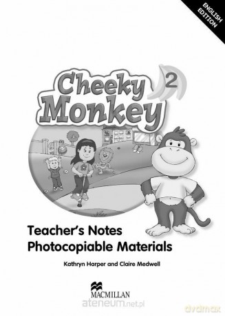 Cheeky Monkey 2 Książka nauczyciela - Kathryn Harper, Claire Medwell [KSIĄŻKA]