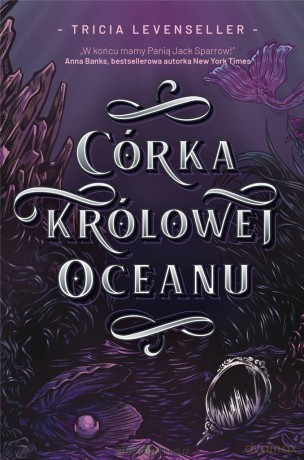 Córka Królowej Oceanu - Tricia Levenseller [KSIĄŻKA]