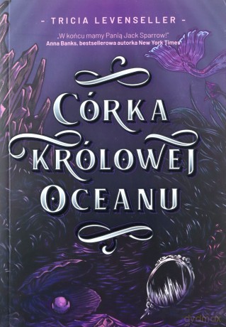 Córka Królowej Oceanu - Tricia Levenseller [KSIĄŻKA]