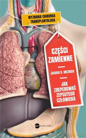 Części zamienne - Joshua D. Mezrich [KSIĄŻKA]