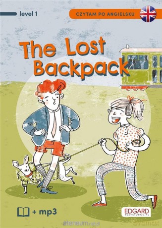Czytam po angielsku. The Lost Backpack. Level 1 [KSIĄŻKA]