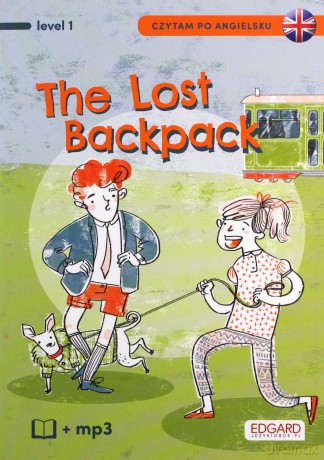 Czytam po angielsku. The Lost Backpack. Level 1 [KSIĄŻKA]