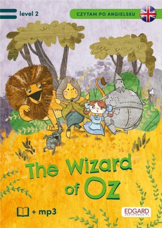 Czytam po angielsku. The Wonderful Wizard... level.2 [KSIĄŻKA]