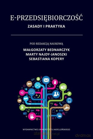 E-przedsiębiorczość. Zasady i praktyka [KSIĄŻKA]