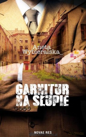Garnitur na słupie - Aneta Wybieralska [KSIĄŻKA]