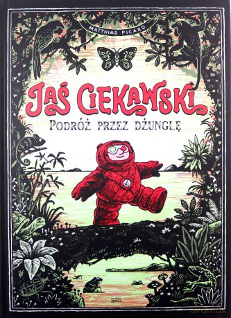 Jaś Ciekawski. Podróż przez dżunglę - Matthias Picard [KOMIKS]