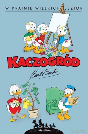 Kaczogród. W krainie wielkich jezior - Carl Barks [KOMIKS]