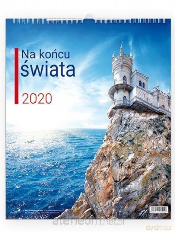 Kalendarz 2020 Ścienny - Na końcu świata [KALENDARZ]