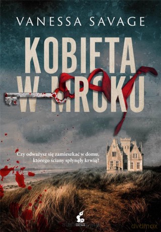 Kobieta w mroku - Vanessa Savage [KSIĄŻKA]
