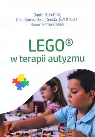 LEGO w terapii autyzmu [KSIĄŻKA]