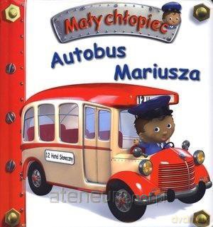 Mały chłopiec. Autobus Mariusza - Emilie Beaumont, Nathalie Belineau [KSIĄŻKA]