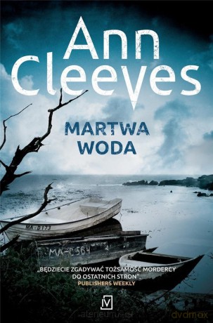 Martwa Woda - Ann Cleeves [KSIĄŻKA]