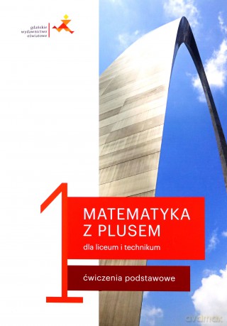Matematyka LO 1 Ćwiczenia podstawowe - M. Dobrowolska, M. Karpiński, J. Lech [KSIĄŻKA]