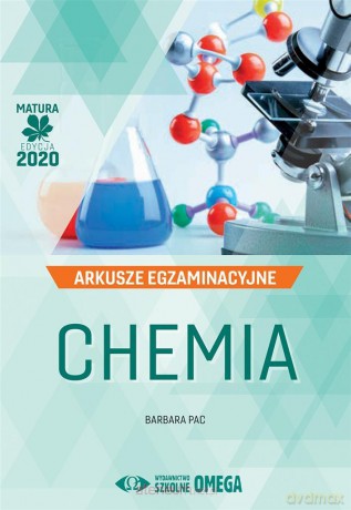 Matura 2020 Arkusze egzamin. Chemia - Barbara Pac [KSIĄŻKA]