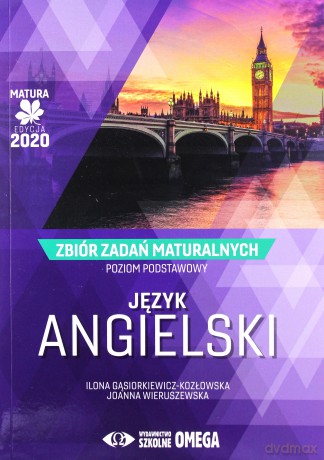 Matura 2020 Język angielski Zbiór zadań zakres podstawowy - Ilona Gąsiorkiewicz -Kozłowska, Joanna Wieruszewska [KSIĄŻKA]