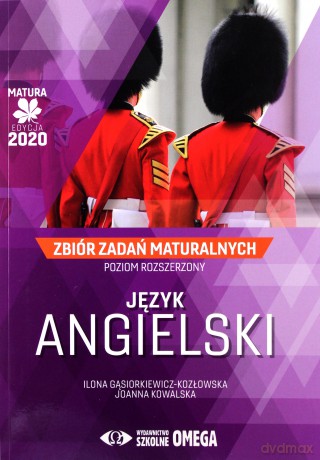 Matura 2020 Język angielski Zbiór zadań zakres rozszerzony - Ilona Gąsiorkiewicz - Kozłowska, Joanna Kowalska [KSIĄŻKA]