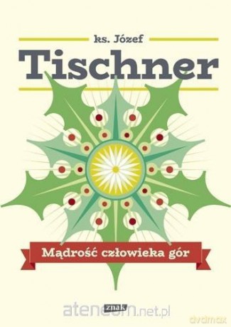 Mądrość człowieka gór - Józef Tischner [KSIĄŻKA]