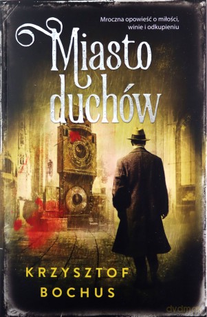 Miasto Duchów - Krzysztof Bochus [KSIĄŻKA]