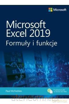 Microsoft Excel 2019. Formuły i funkcje - Paul McFedries [KSIĄŻKA]