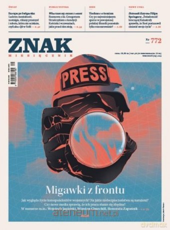 Miesięcznik Znak 772 9/2019 Migawki z frontu [KSIĄŻKA]
