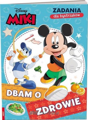 Miki i przyjaciele. Dbam o zdrowie [KSIĄŻKA]