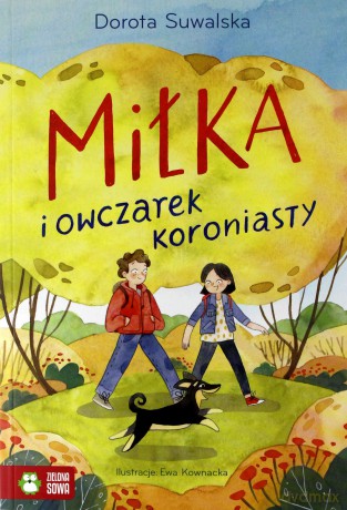 Miłka i owczarek koroniasty - Dorota Suwalska [KSIĄŻKA]