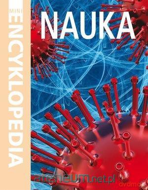 Mini Encyklopedia. Nauka [KSIĄŻKA]
