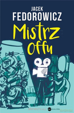 Mistrz offu - Jacek Fedorowicz [KSIĄŻKA]
